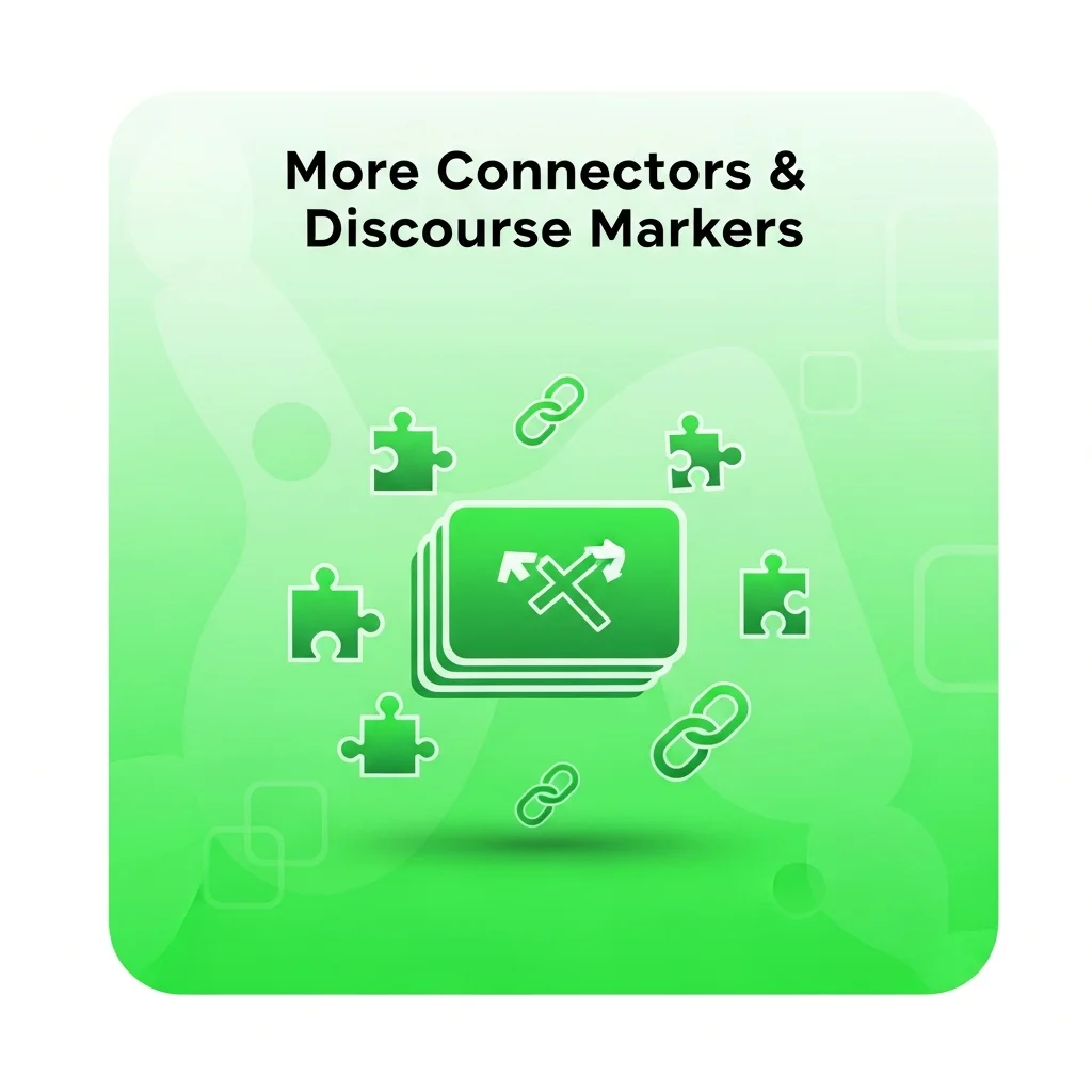 More Connectors & Discourse Markers